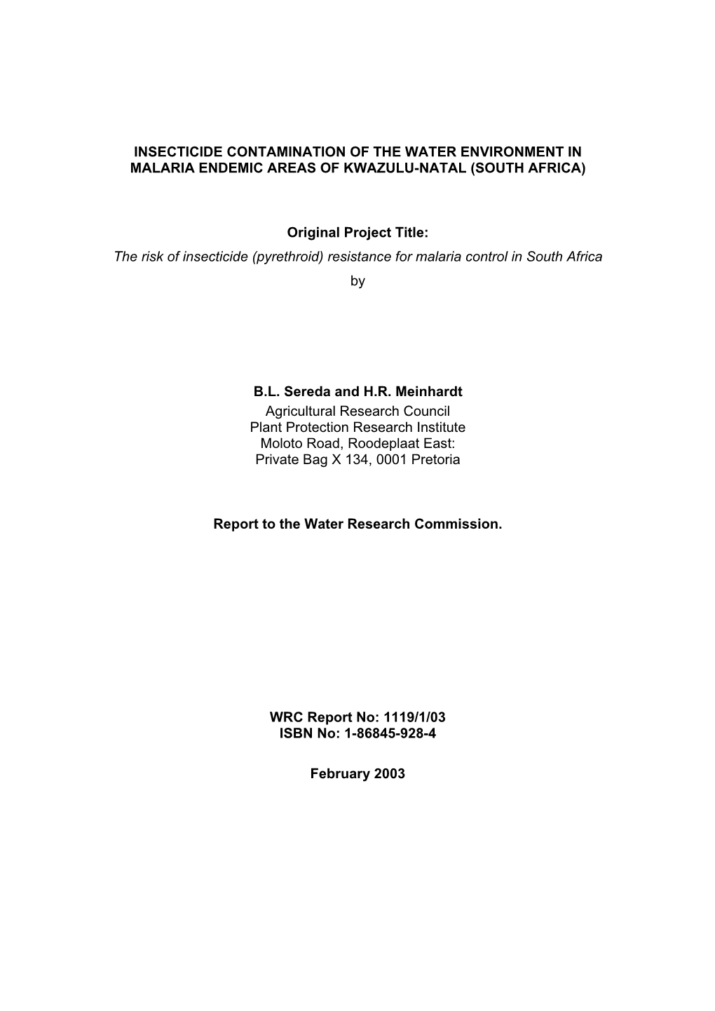 INSECTICIDE CONTAMINATION of the WATER ENVIRONMENT in MALARIA ENDEMIC AREAS of KWAZULU-NATAL (SOUTH AFRICA) Original Project