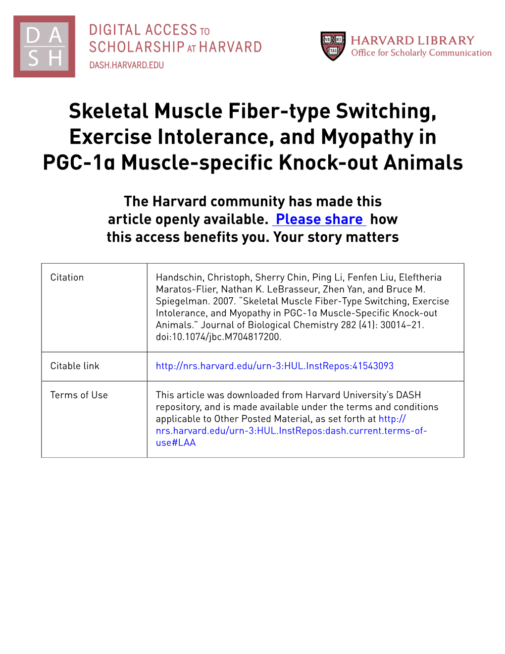 Skeletal Muscle Fiber-Type Switching, Exercise Intolerance, and Myopathy in PGC-1Α Muscle-Specific Knock-Out Animals