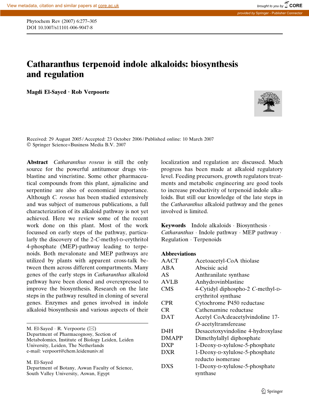 Catharanthus Terpenoid Indole Alkaloids: Biosynthesis and Regulation