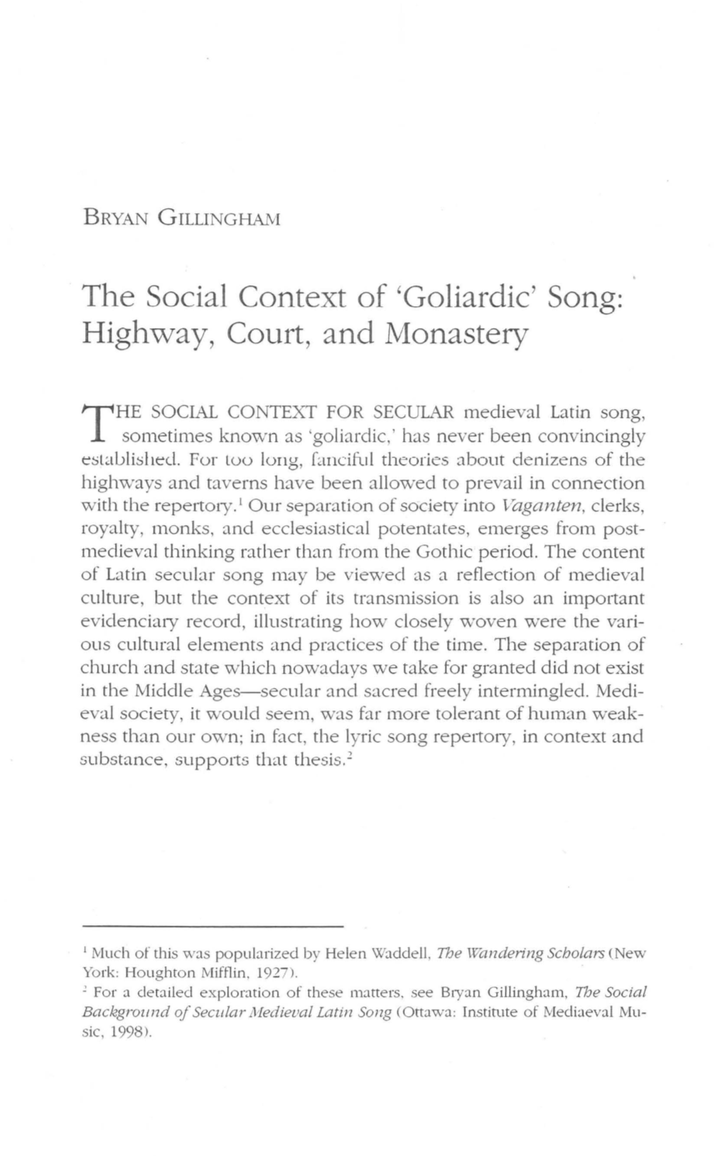 The Social Context of 'Goliardic' Song: Highway, Court, and Monastery