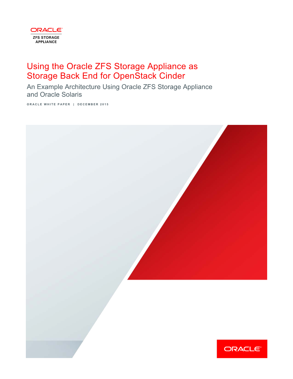 Using the Oracle ZFS Storage Appliance As Storage Back End for Openstack Cinder an Example Architecture Using Oracle ZFS Storage Appliance and Oracle Solaris