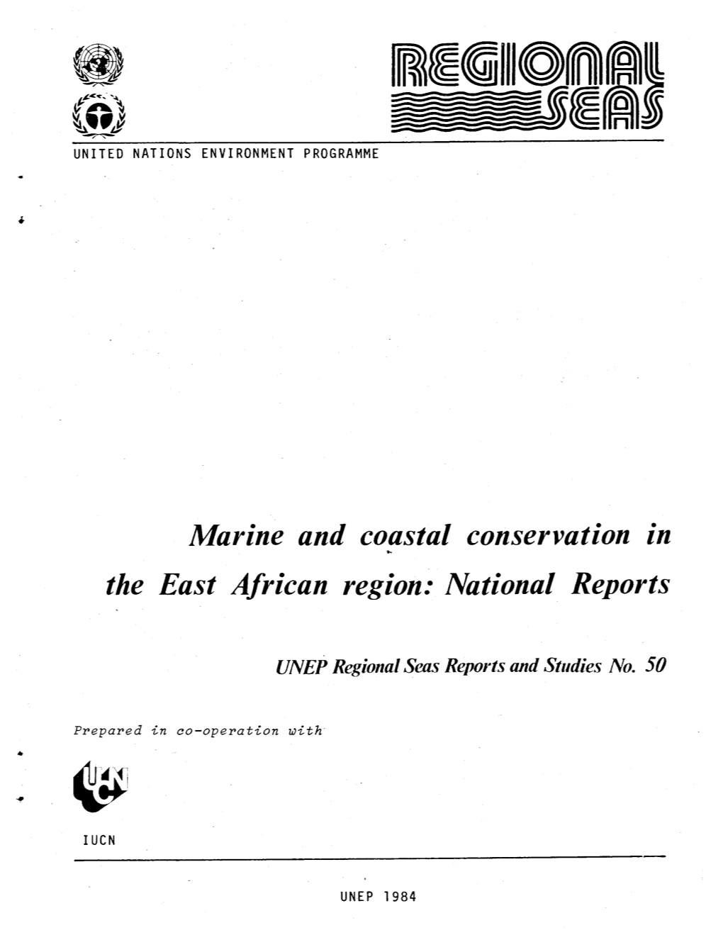 Marine and Coastal Conservation in the East African Region; National Reports (1984)