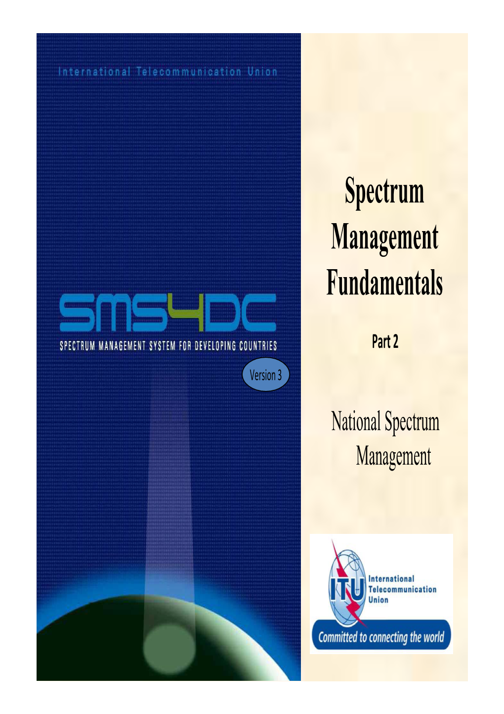 Spectrum Management Fundamentals