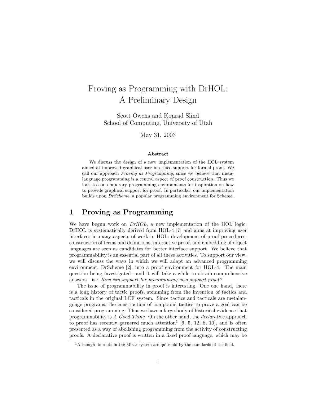 Proving As Programming with Drhol: a Preliminary Design