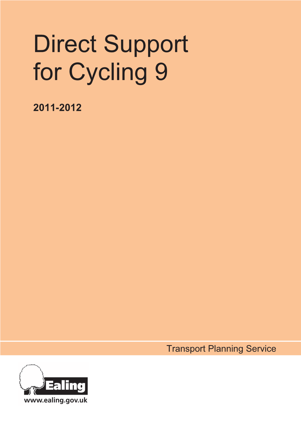 Direct Support for Cycling 9