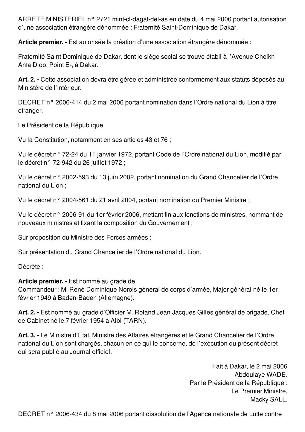 ARRETE MINISTERIEL N° 2721 Mint-Cl-Dagat-Del-As En Date Du 4 Mai 2006 Portant Autorisation D’Une Association Étrangère Dénommée : Fraternité Saint-Dominique De Dakar