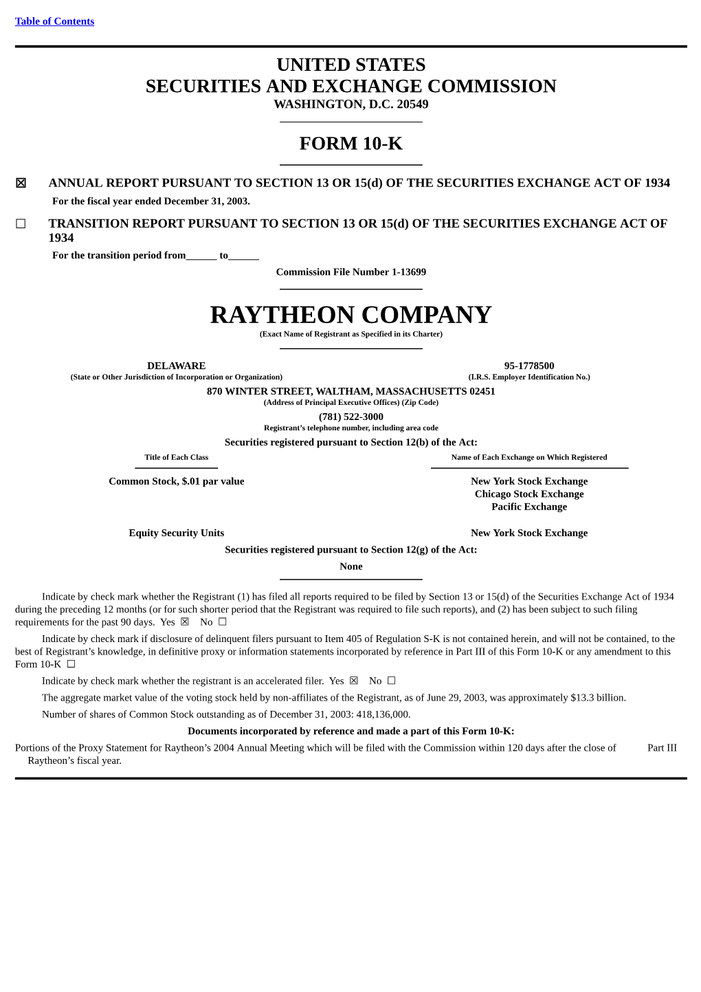 RAYTHEON COMPANY (Exact Name of Registrant As Specified in Its Charter)