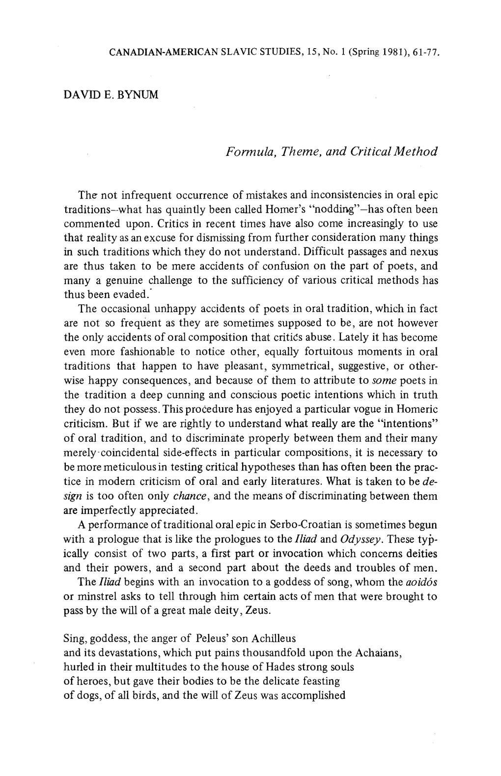 DAVID E. BYNUM Formula, Theme, and Critical Method