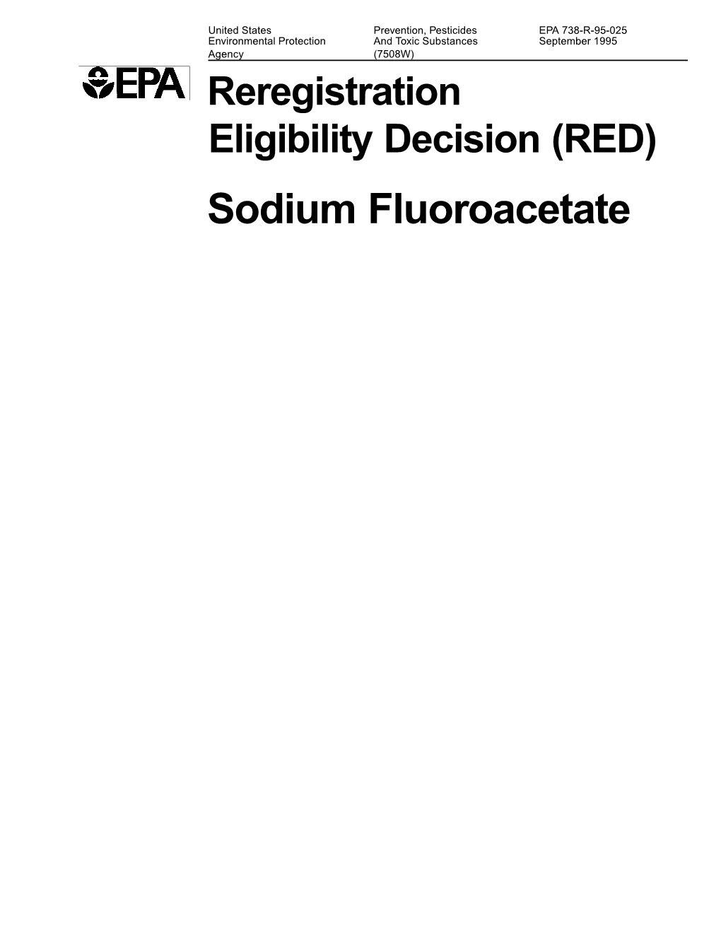 Pesticides EPA 738-R-95-025 Environmental Protection and Toxic Substances September 1995 Agency (7508W) Reregistration Eligibility Decision (RED) Sodium Fluoroacetate