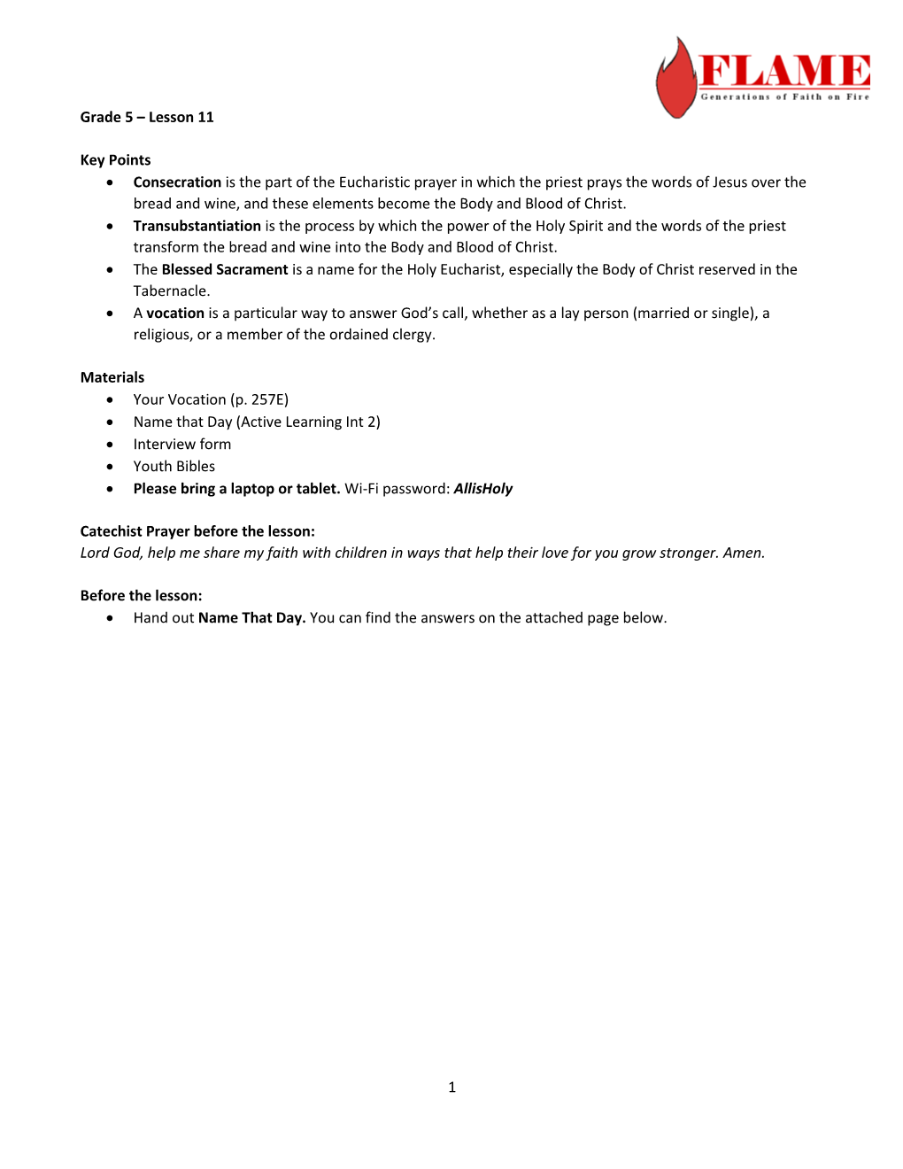 1 Grade 5 – Lesson 11 Key Points • Consecration Is the Part of the Eucharistic Prayer in Which the Priest Prays the Words Of