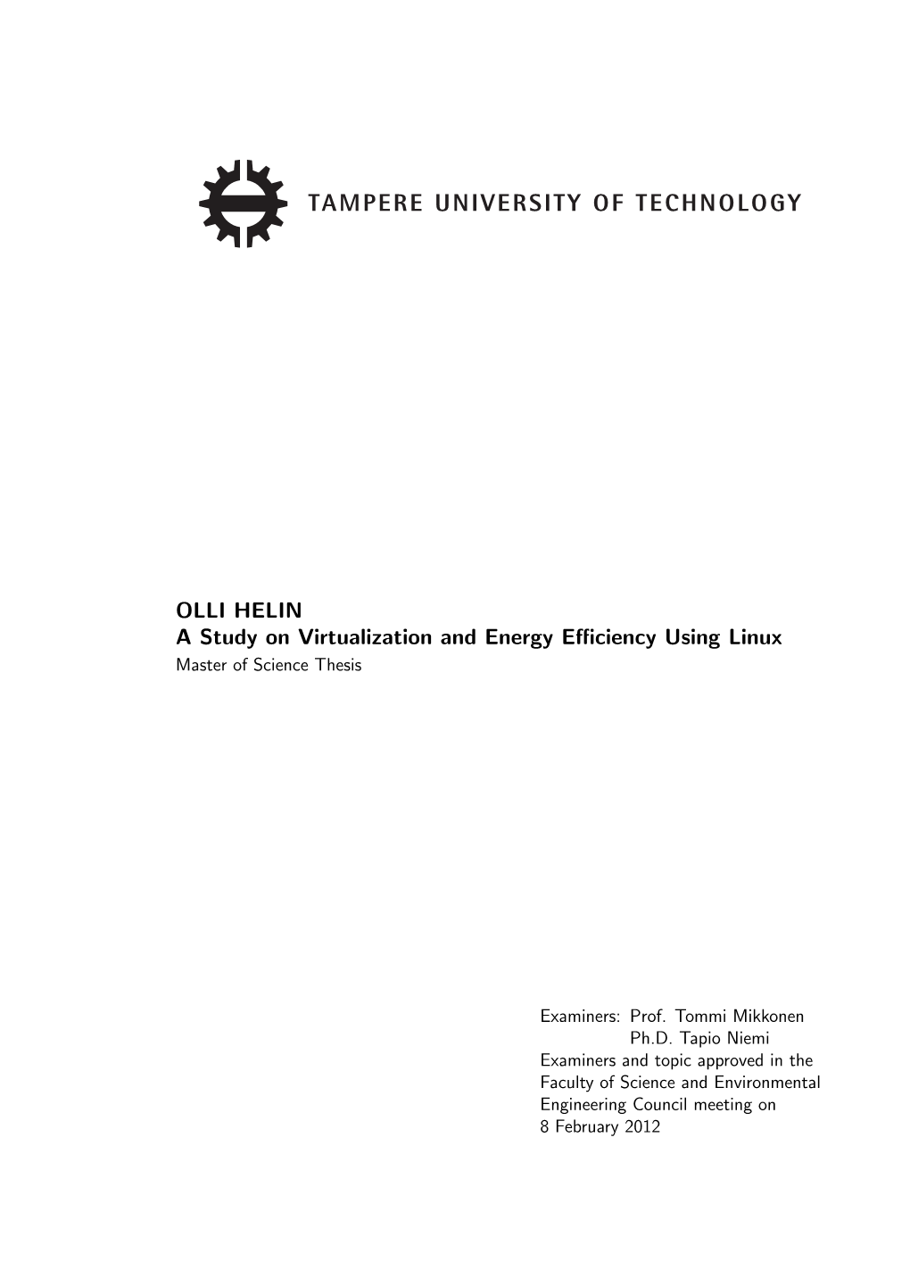 OLLI HELIN a Study on Virtualization and Energy Efficiency Using Linux