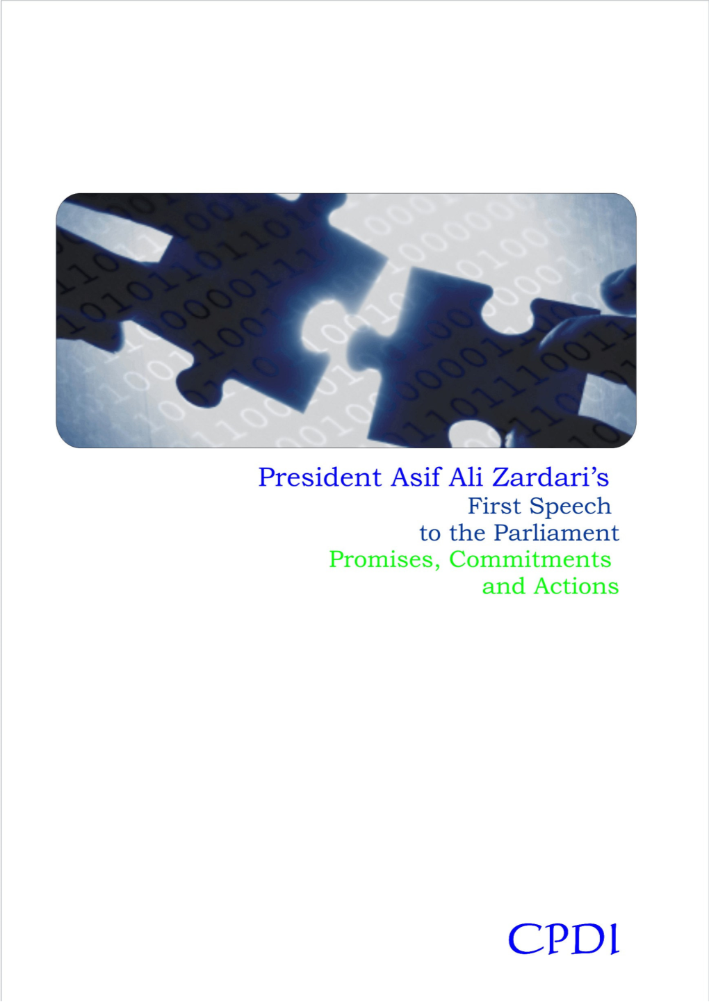 President Asif Ali Zardari's First Speech to the Parliament Promises, Commitments and Actions