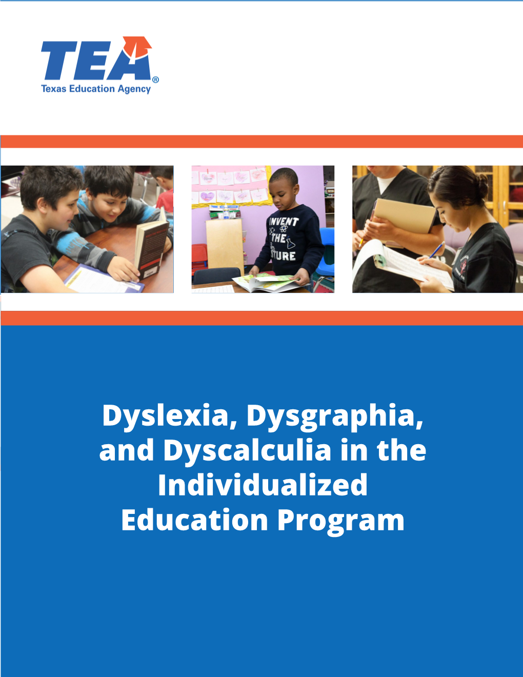 Dyslexia, Dysgraphia, Dyscalculia in the Individualized Education Program