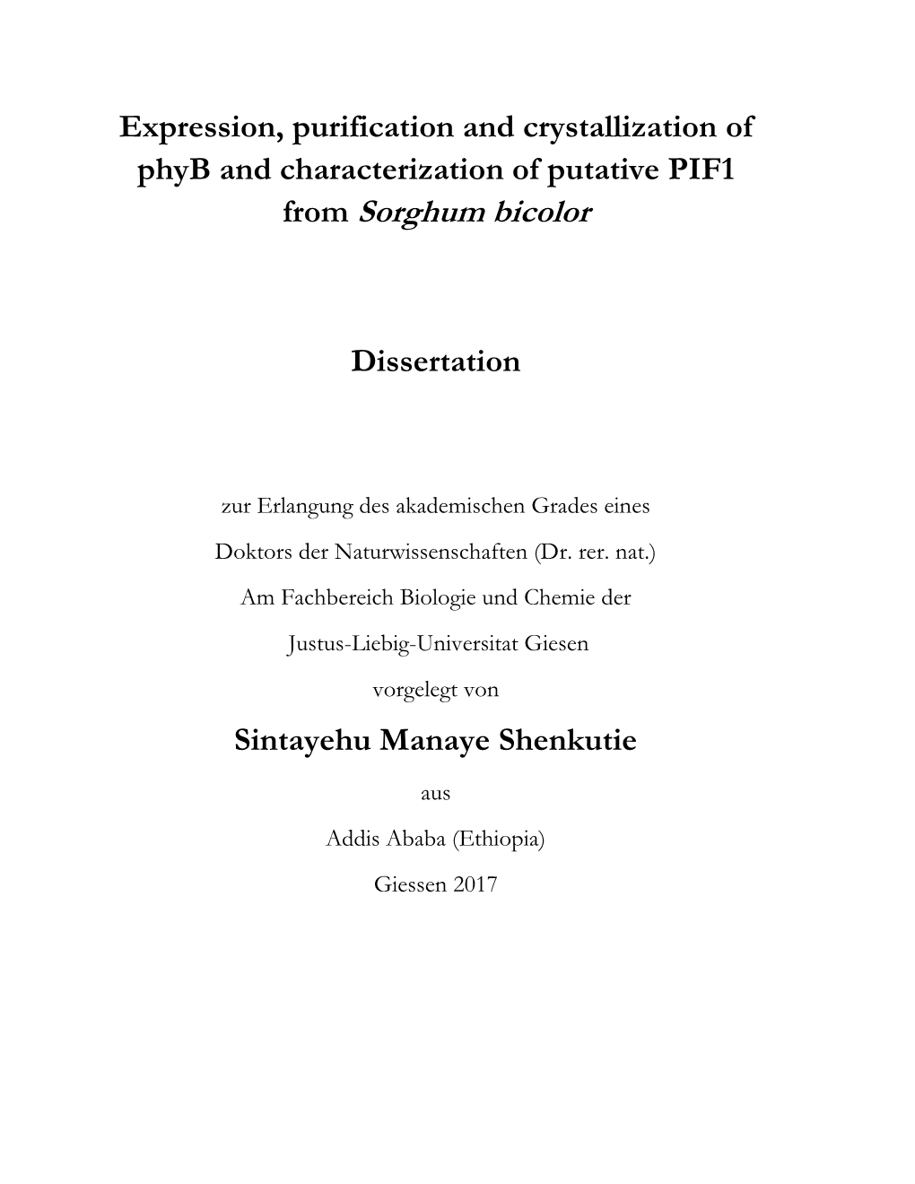Expression, Purification and Crystallization of Phyb and Characterization of Putative PIF1 from Sorghum Bicolor