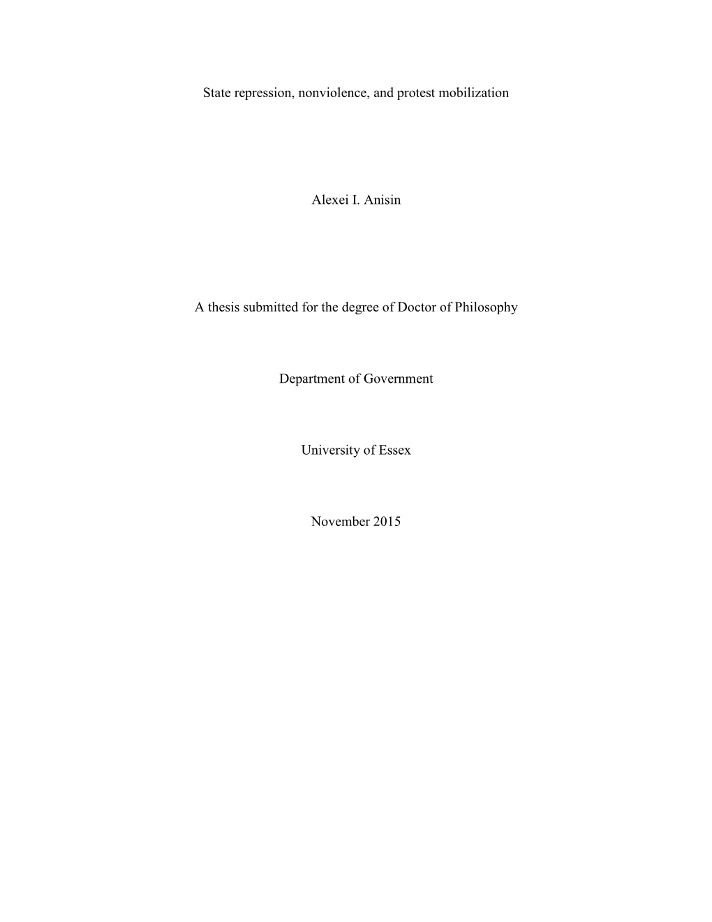 State Repression, Nonviolence, and Protest Mobilization Alexei I. Anisin a Thesis Submitted for the Degree of Doctor of Philosop