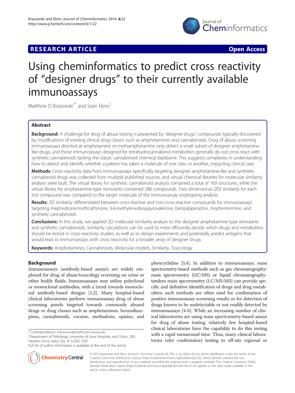 Designer Drugs” to Their Currently Available Immunoassays Matthew D Krasowski1* and Sean Ekins2