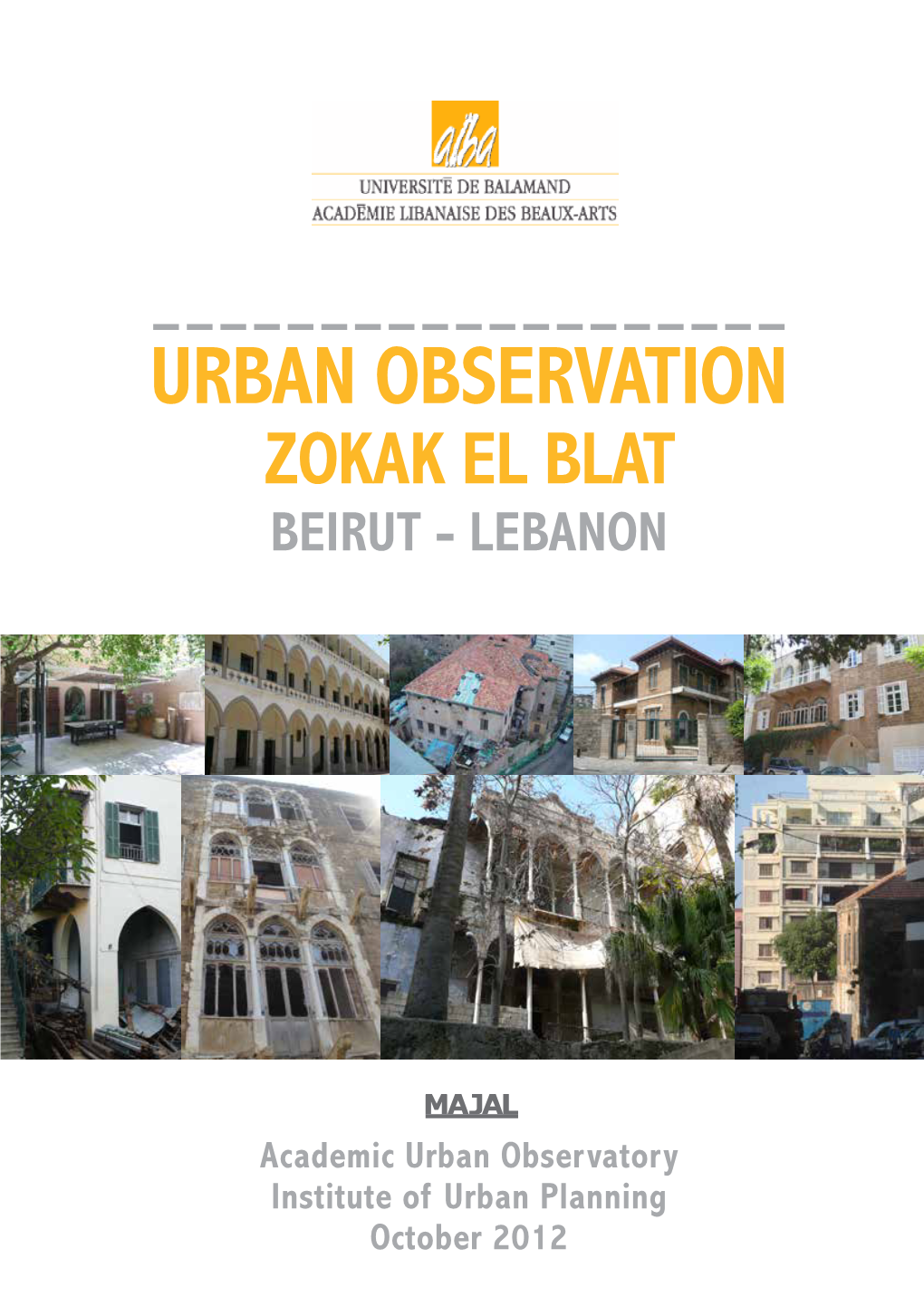 Urban Observation Zokak El Blat Beirut - Lebanon