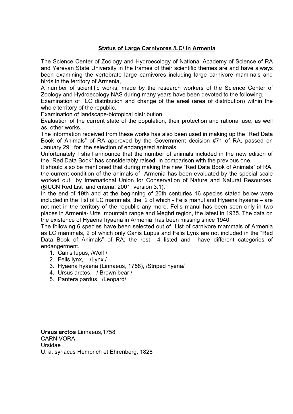 Status of Large Carnivores /LC/ in Armenia the Science Center Of