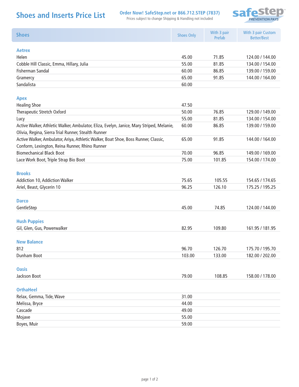 Shoes and Inserts Price List Prices Subject to Change Shipping & Handling Not Included