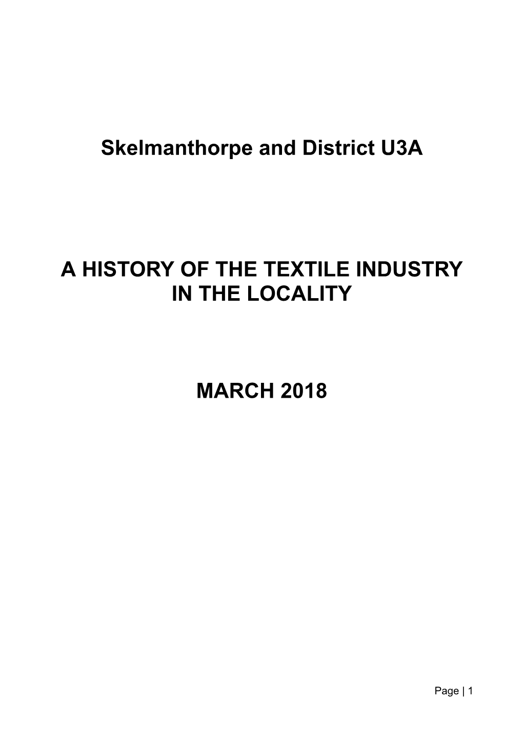 Skelmanthorpe and District U3A a HISTORY of the TEXTILE
