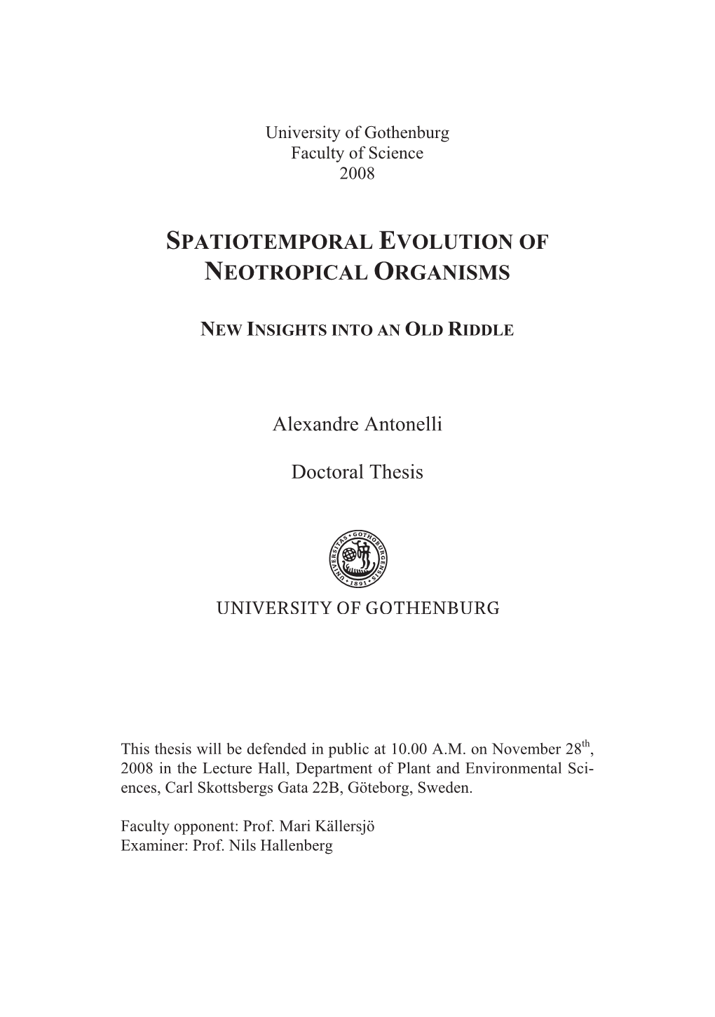 Spatiotemporal Evolution of Neotropical Organisms