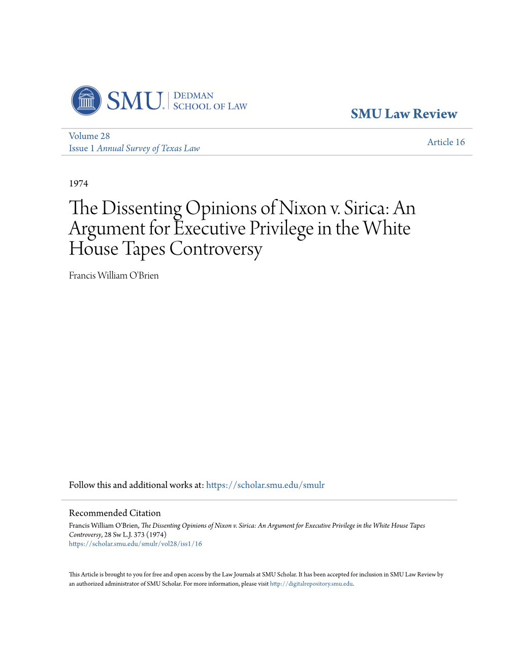 The Dissenting Opinions of Nixon V. Sirica: an Argument for Executive Privilege in the White House Tapes Controversy Francis William O'brien