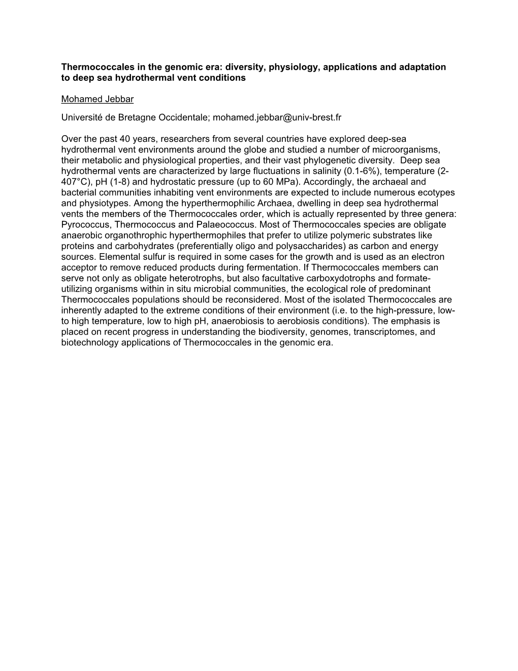 Thermococcales in the Genomic Era: Diversity, Physiology, Applications and Adaptation to Deep Sea Hydrothermal Vent Conditions