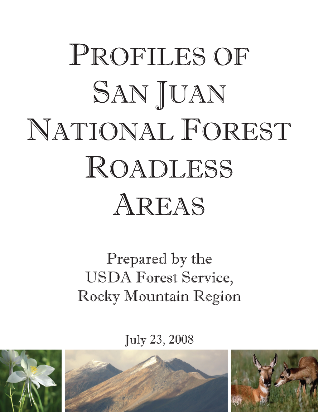 Profiles of San Juan National Forest Roadless Areas