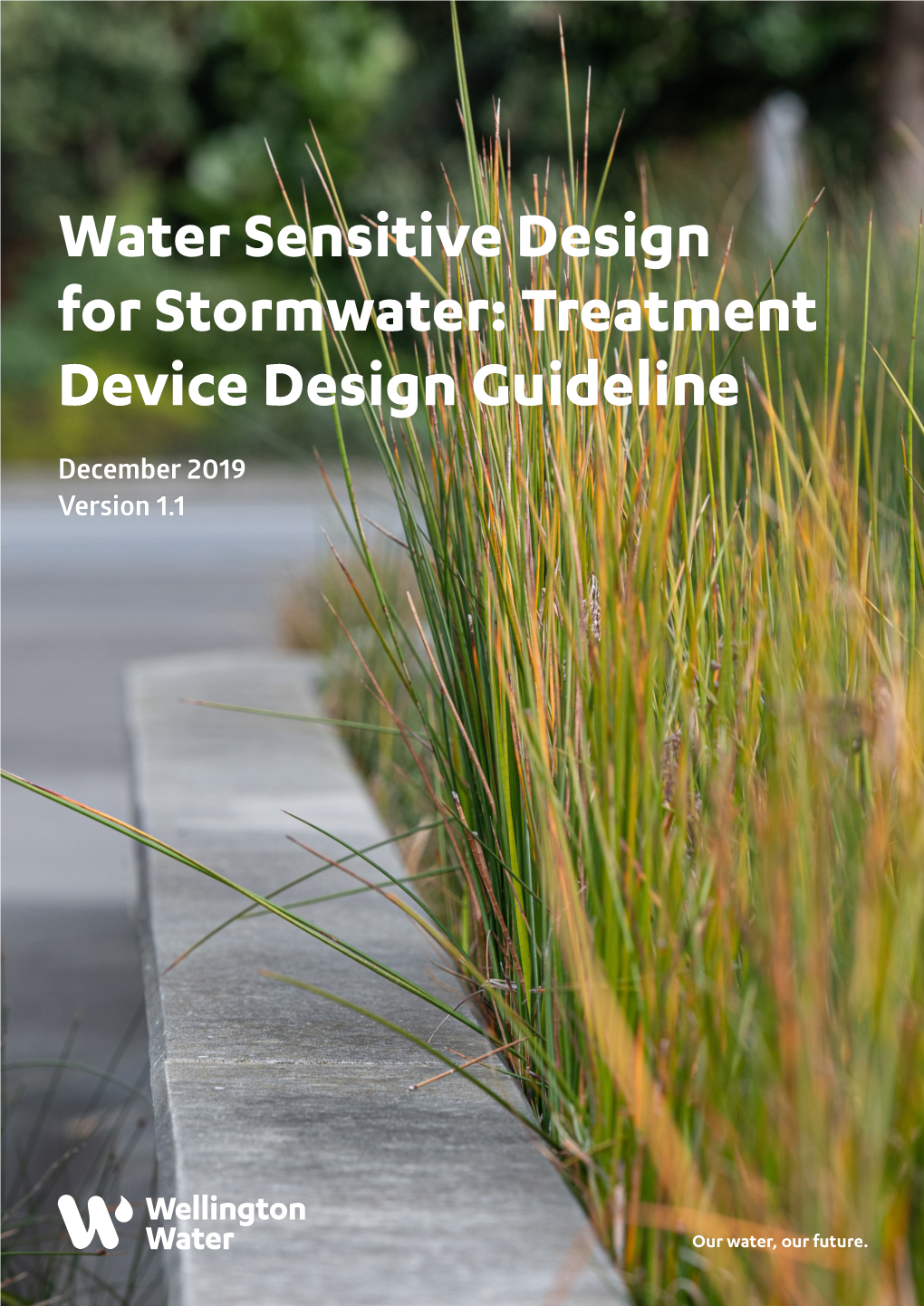 Water Sensitive Design for Stormwater: Treatment Device Design Guideline