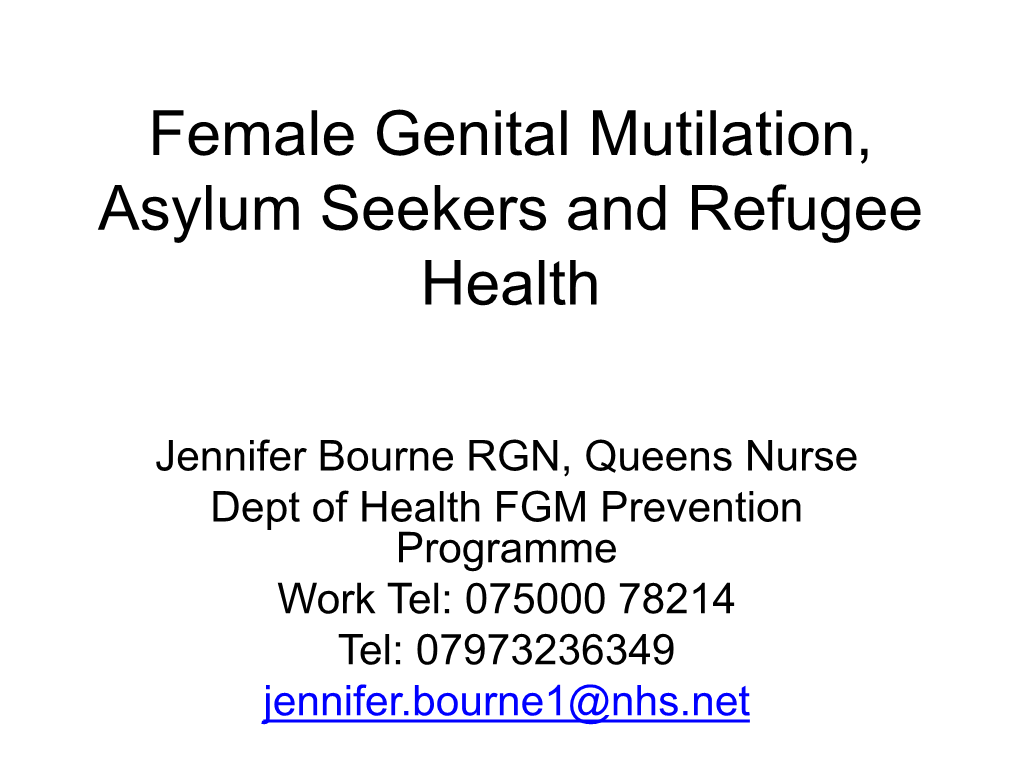 Female Genital Mutilation, Asylum Seekers and Refugee Health