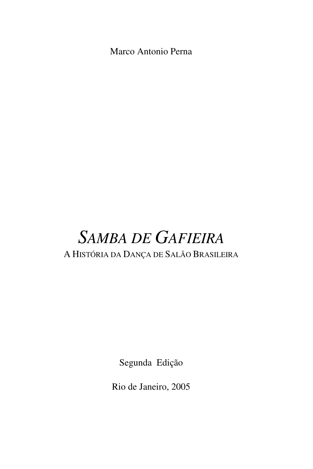 Samba De Gafieira a História Da Dança De Salão Brasileira