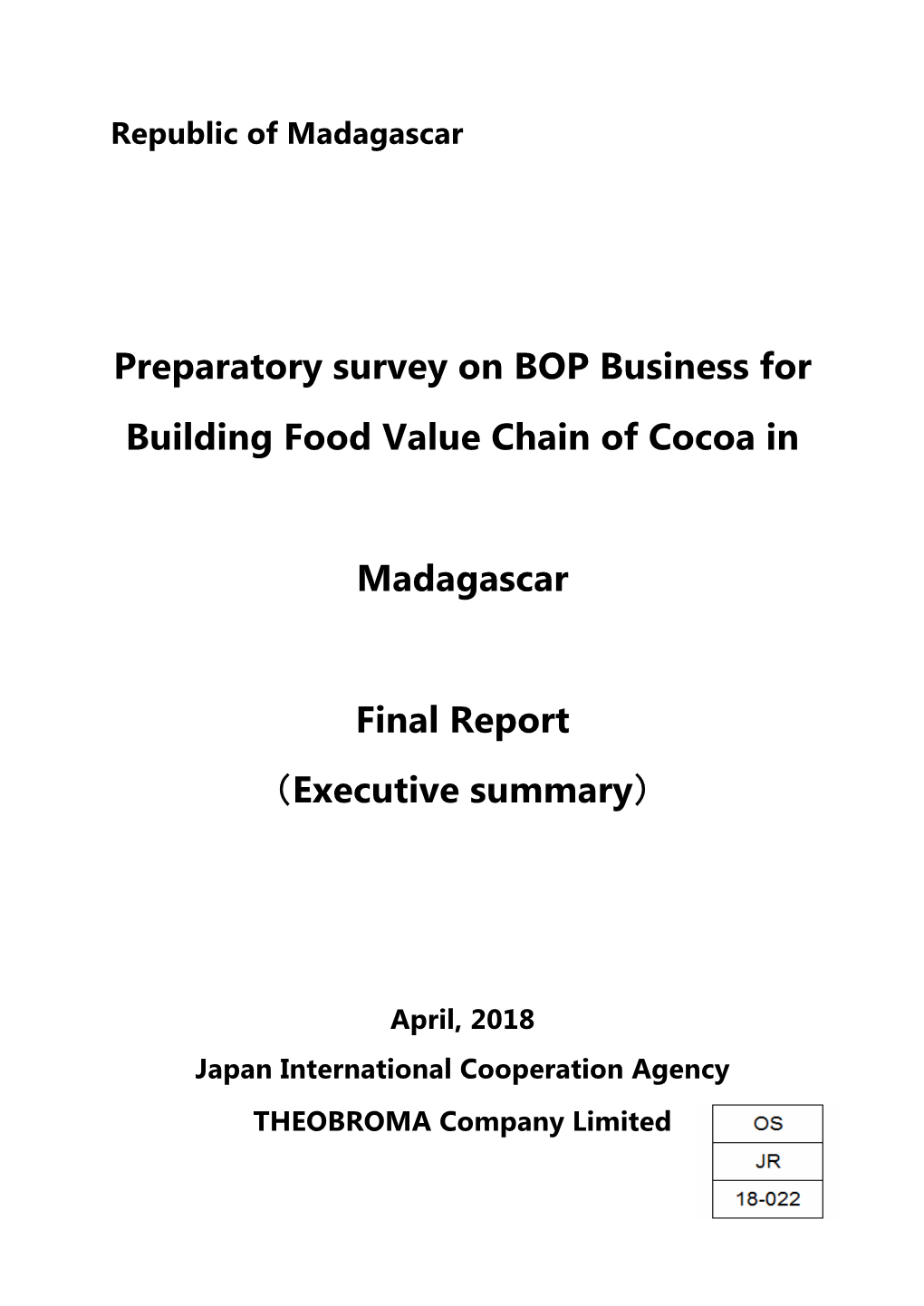 Preparatory Survey on BOP Business for Building Food Value Chain of Cocoa In