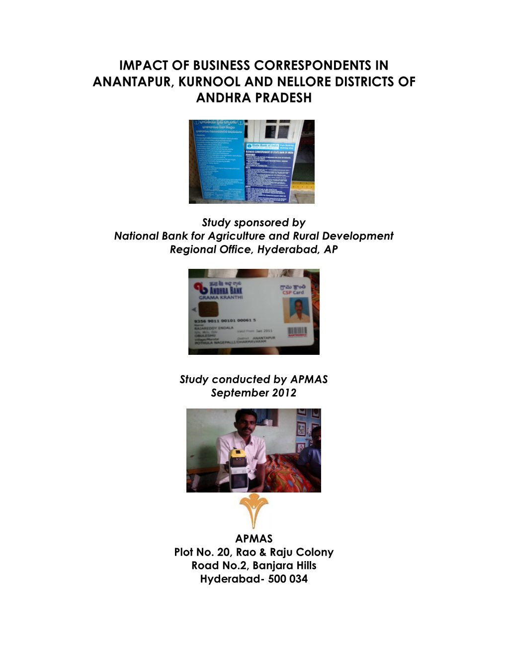 Impact of Business Correspondents in Anantapur, Kurnool and Nellore Districts of Andhra Pradesh