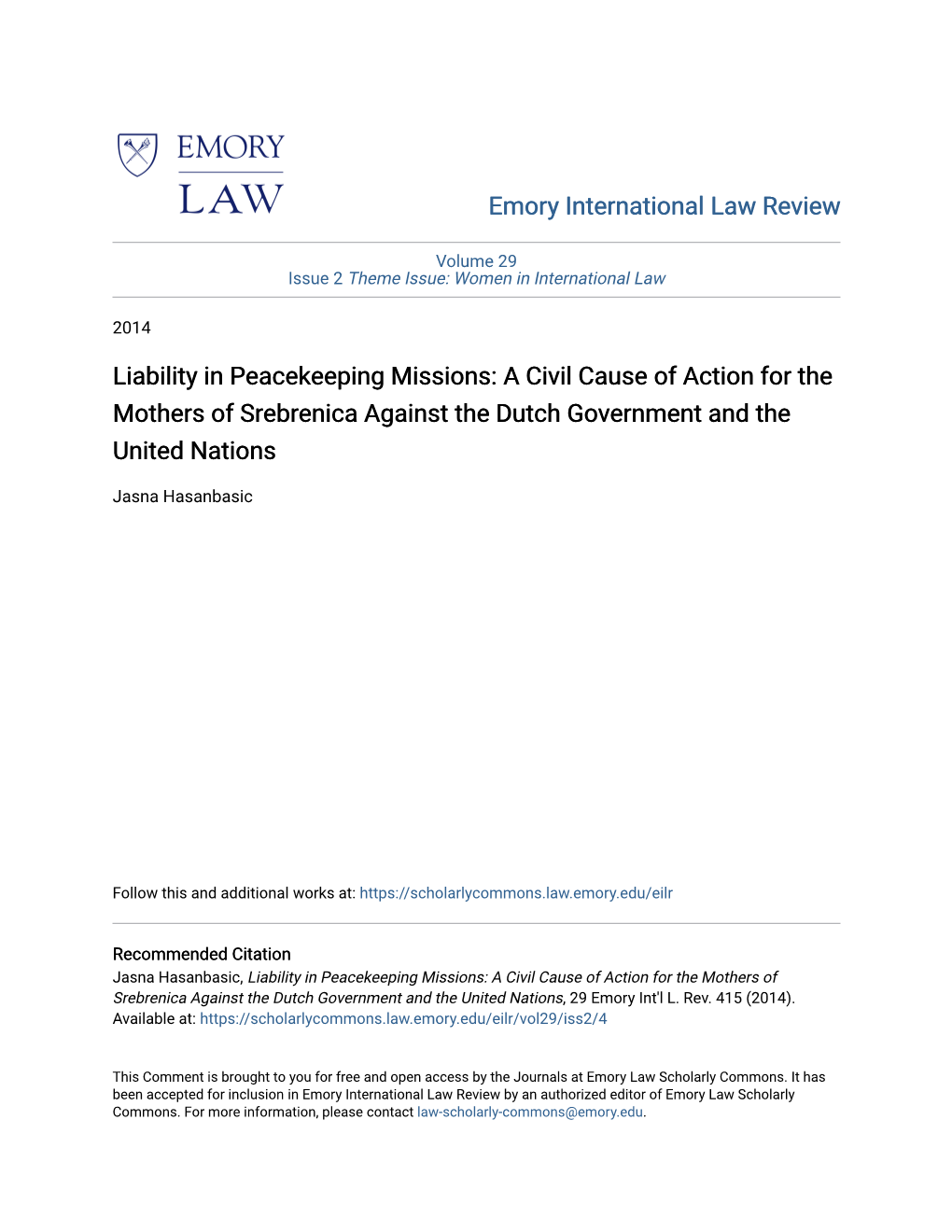 Liability in Peacekeeping Missions: a Civil Cause of Action for the Mothers of Srebrenica Against the Dutch Government and the United Nations