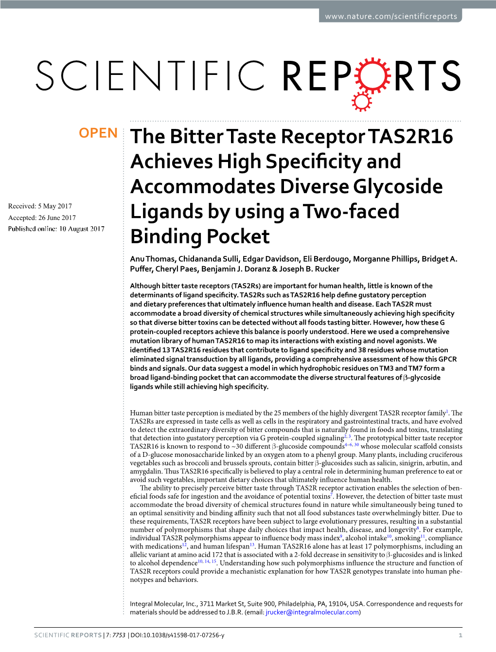 The Bitter Taste Receptor TAS2R16 Achieves High Specificity And