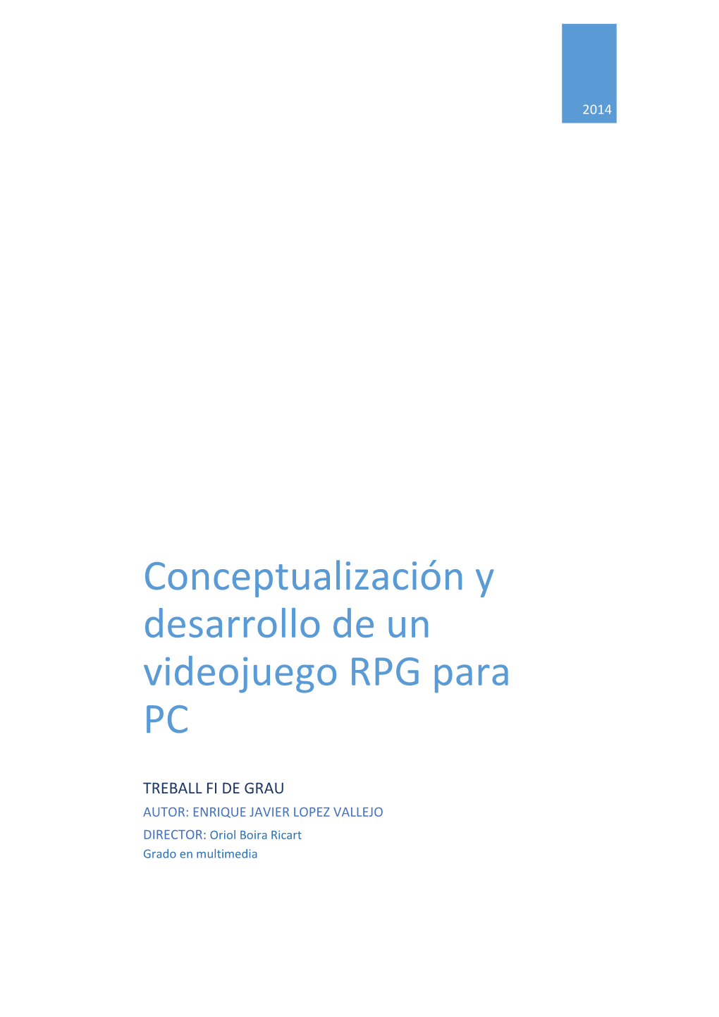 Conceptualización Y Desarrollo De Un Videojuego RPG Para PC