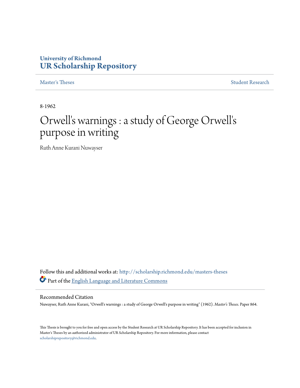 A Study of George Orwell's Purpose in Writing Ruth Anne Kurani Nuwayser