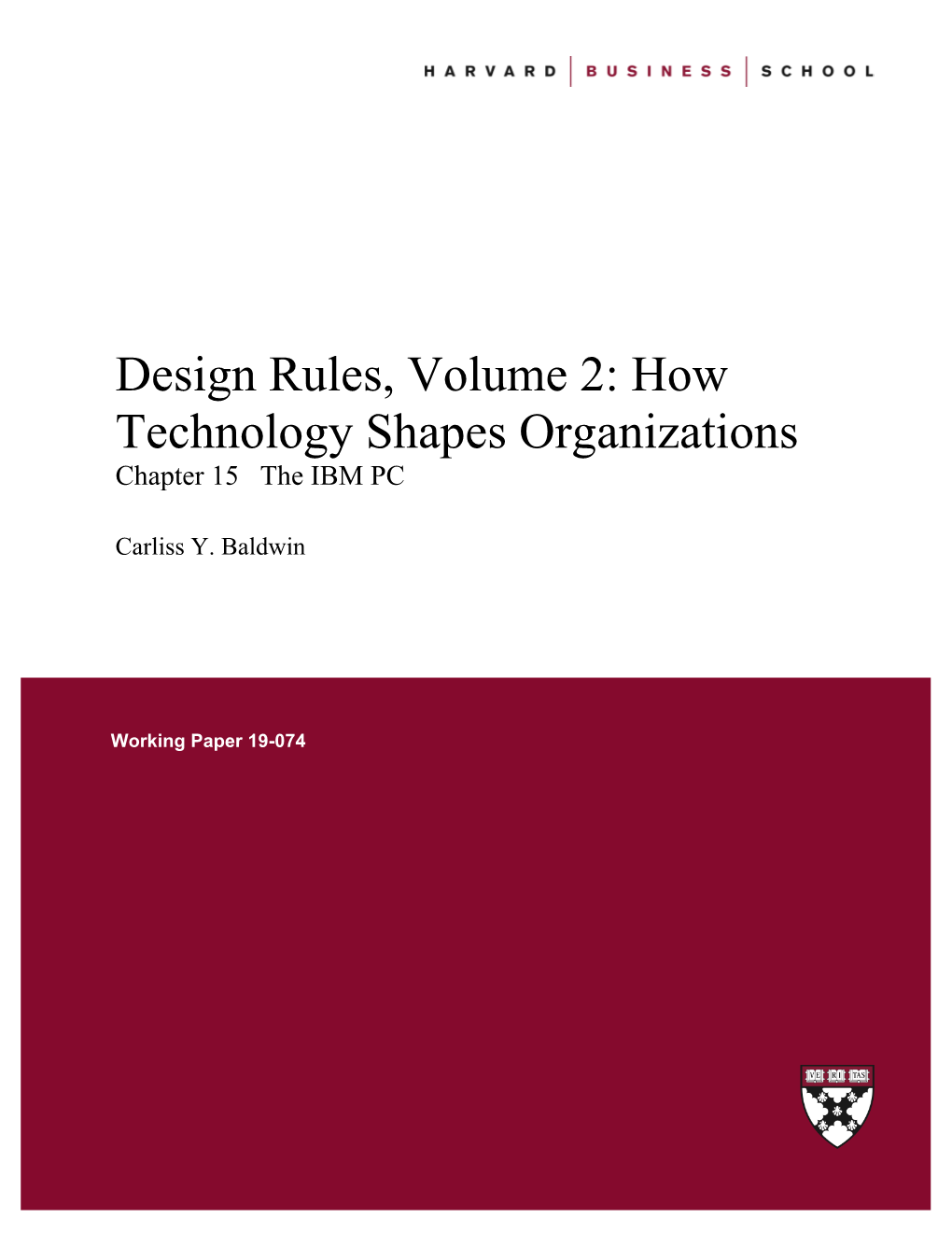 Design Rules, Volume 2: How Technology Shapes Organizations Chapter 15 the IBM PC