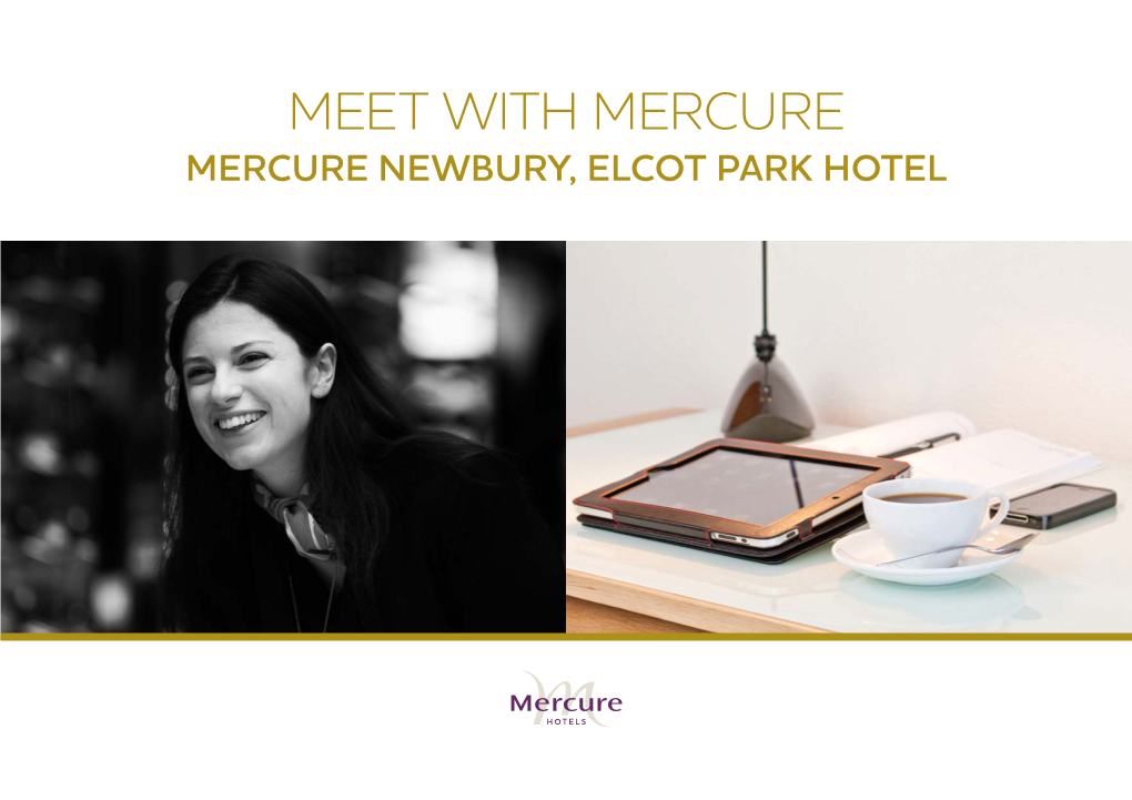 Meet with Mercure Mercure Newbury, Elcot Park Hotel Meet with Mercure 02