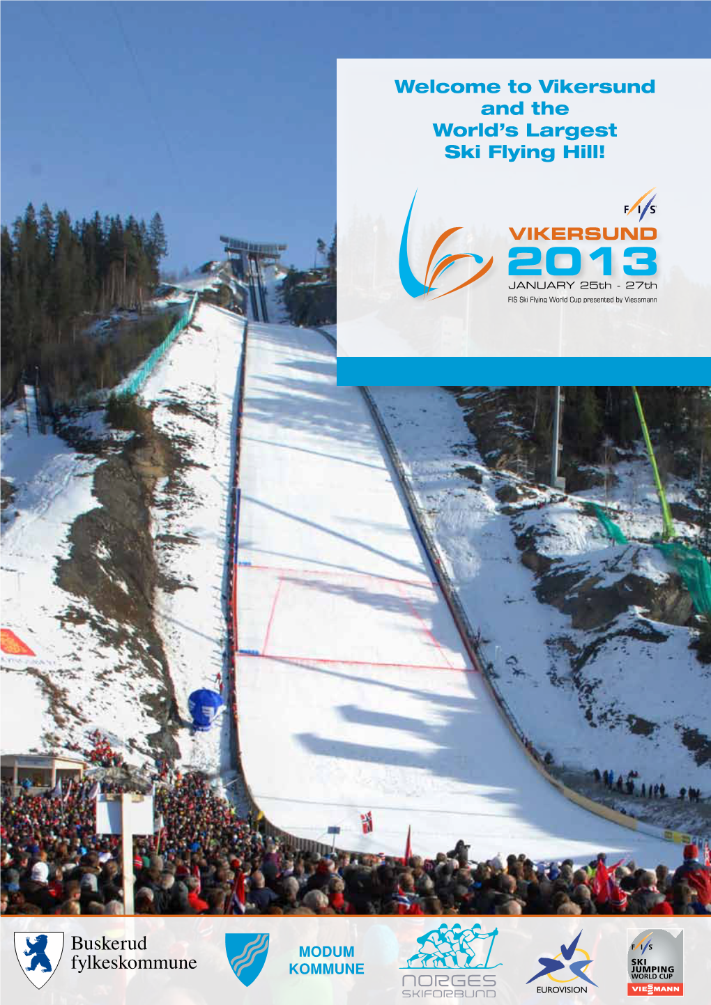 Vikersund and the World's Largest Ski Flying Hill!