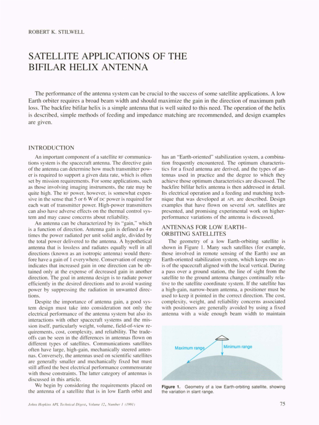 Satellite Applications of the Bifilar Helix Antenna