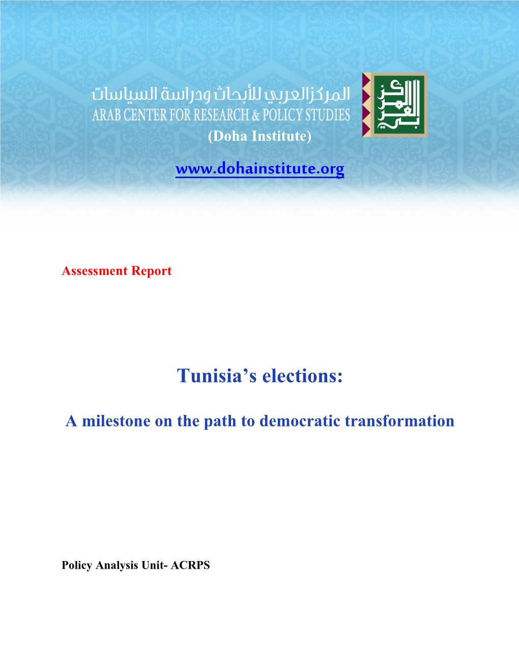 Assessment Report Tunisia's Elections: a Milestone on the Path To