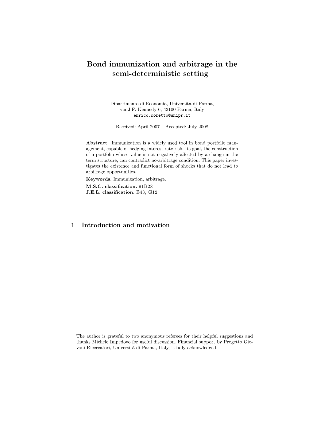 Bond Immunization and Arbitrage in the Semi-Deterministic Setting⋆