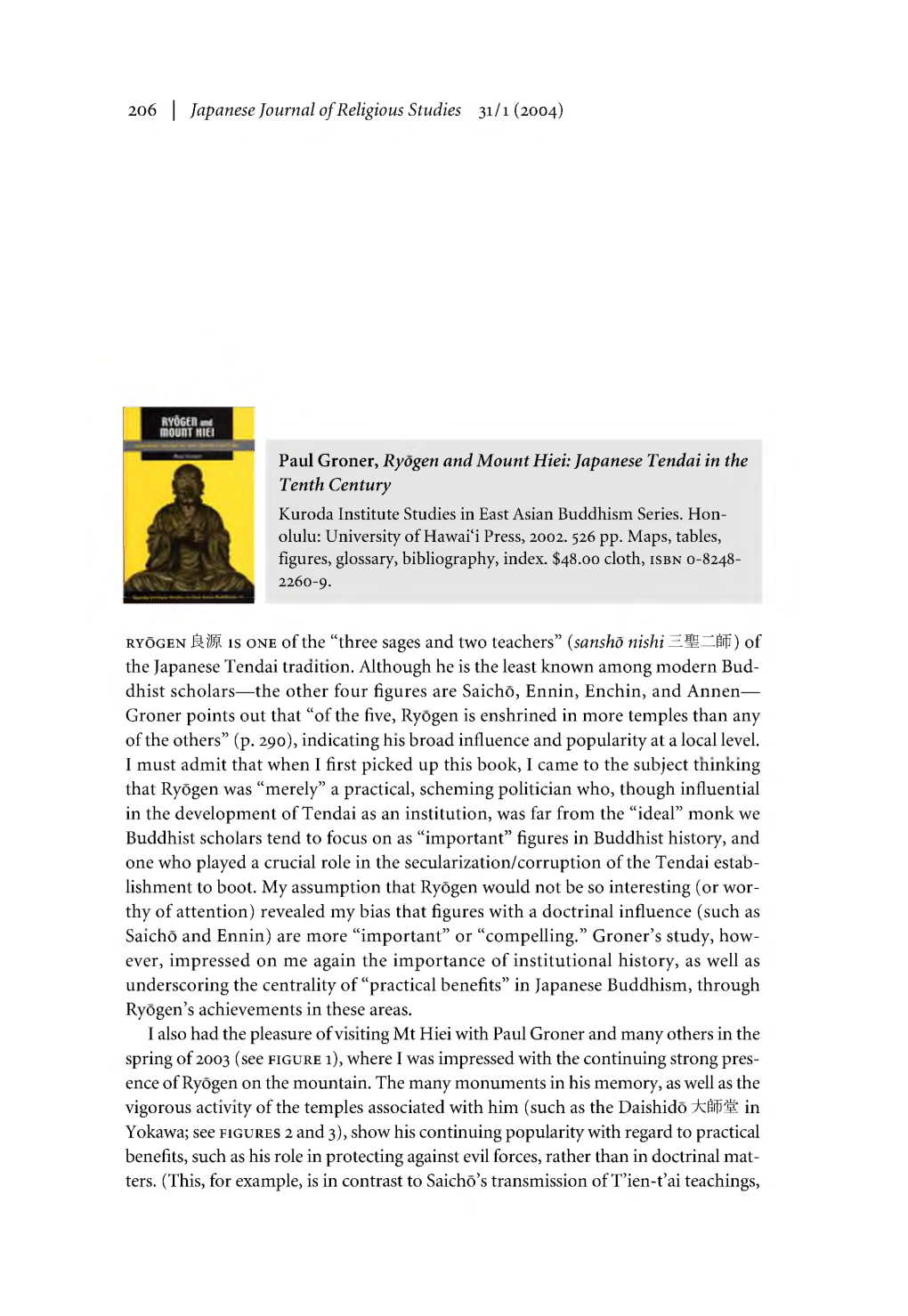 Paul Groner, Ryogen and Mount Hiei: Japanese Tendai in the Tenth Century Kuroda Institute Studies in East Asian Buddhism Series