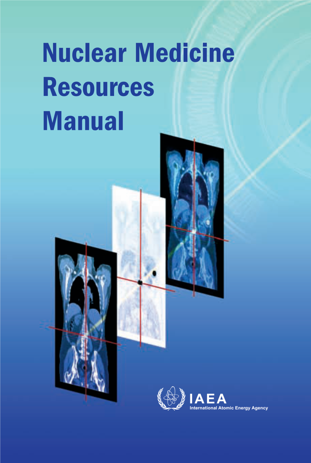 Nuclear Medicine Resources Manual Resources Medicine Nuclear Nuclear Medicine