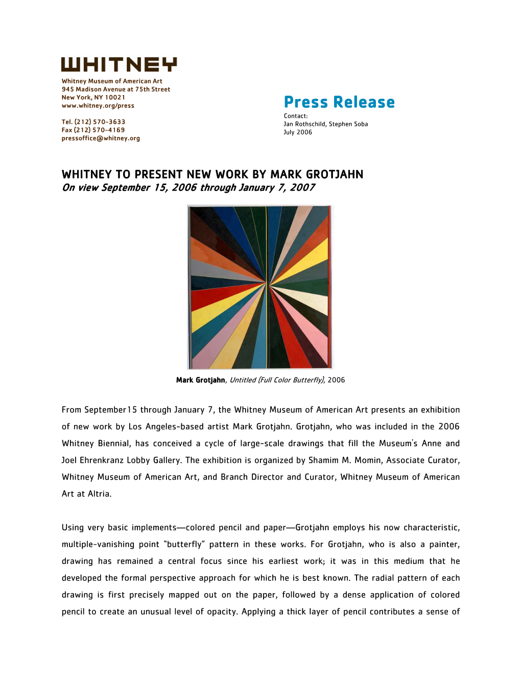 WHITNEY to PRESENT NEW WORK by MARK GROTJAHN on View September 15, 2006 Through January 7, 2007