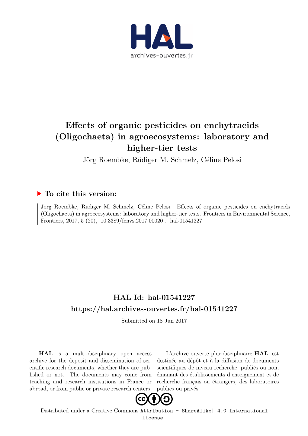 Effects of Organic Pesticides on Enchytraeids (Oligochaeta) in Agroecosystems: Laboratory and Higher-Tier Tests Jörg Roembke, Rüdiger M