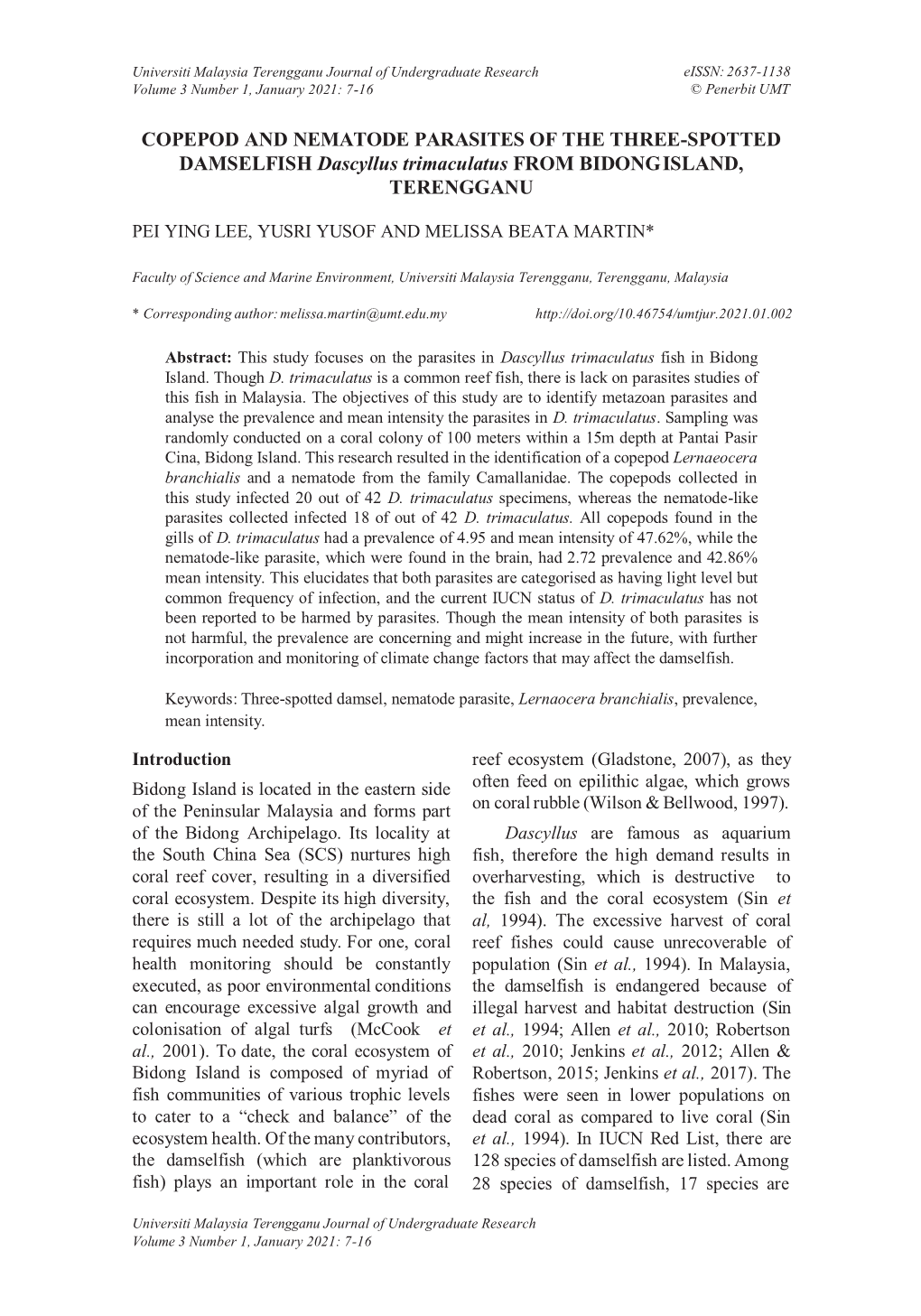 COPEPOD and NEMATODE PARASITES of the THREE-SPOTTED DAMSELFISH Dascyllus Trimaculatus from BIDONG ISLAND, TERENGGANU