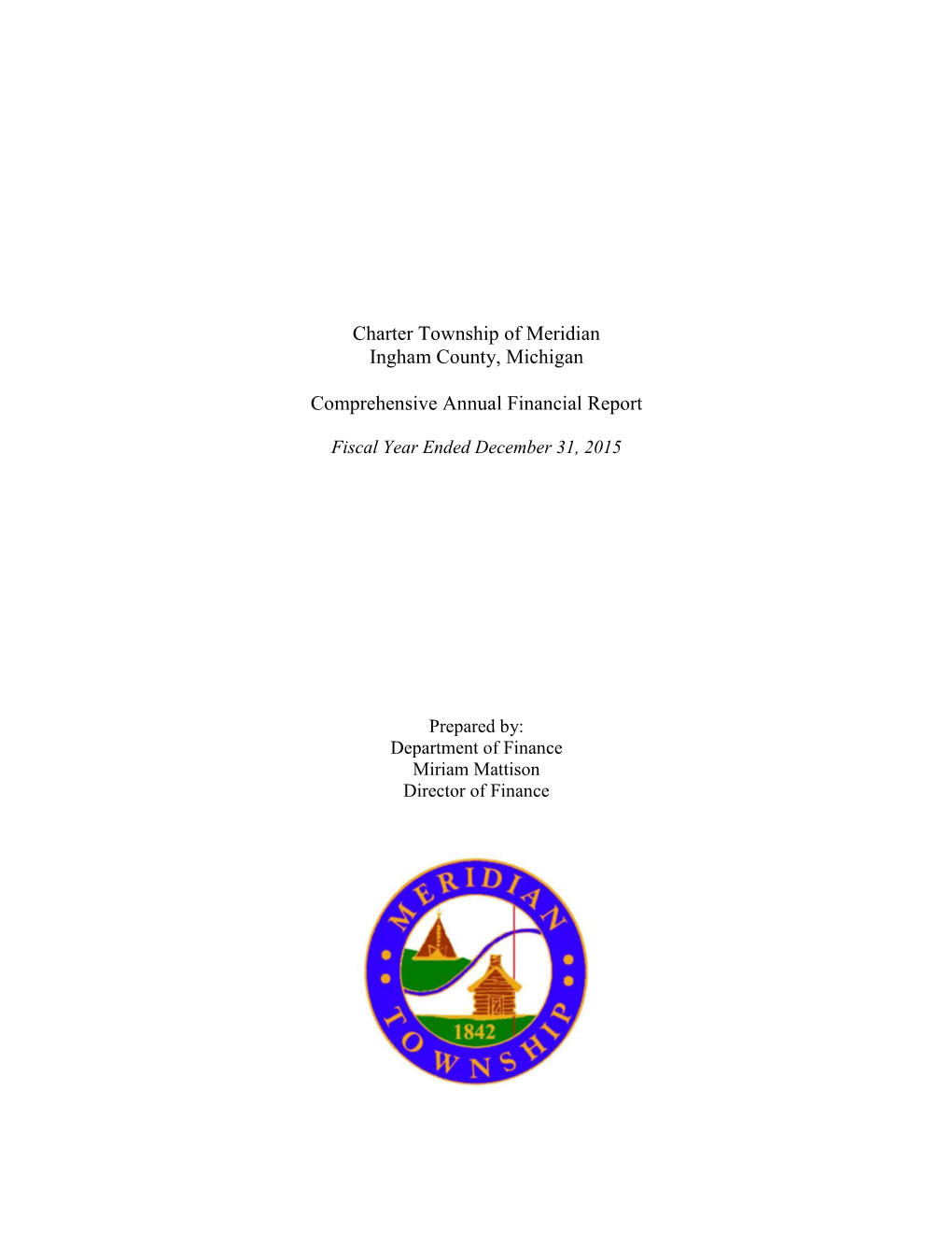 Charter Township of Meridian Ingham County, Michigan Comprehensive Annual Financial Report