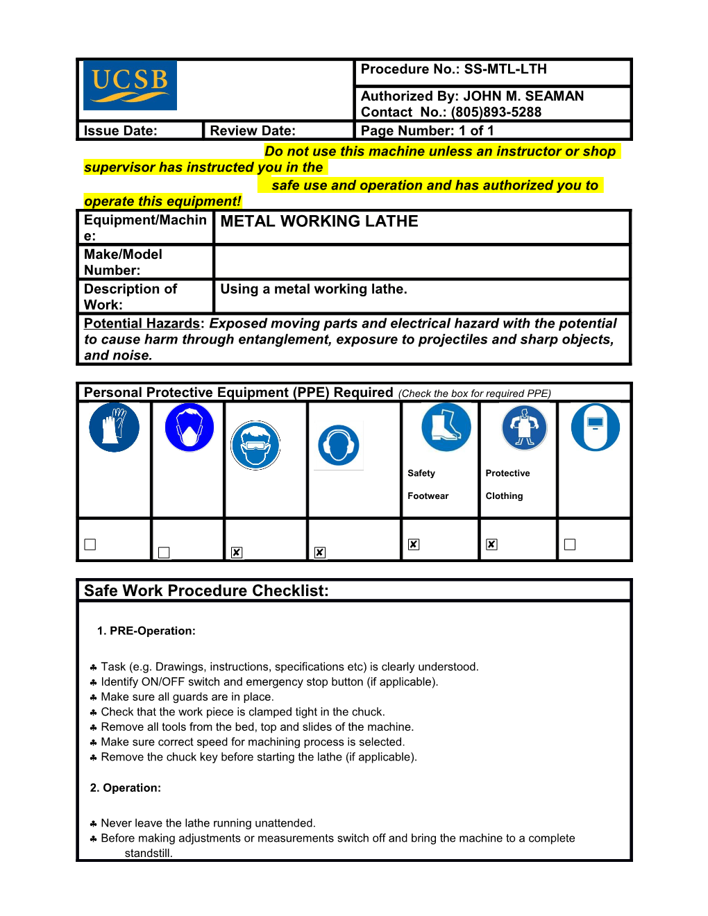 Safe Use and Operation and Has Authorized You to Operate This Equipment!